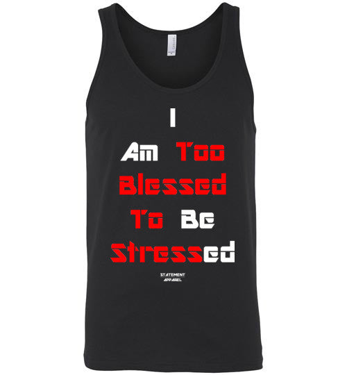 Too Blessed To Stress (Red Text Version), Adult Tank Top - STATEMENT APPAREL  - 1