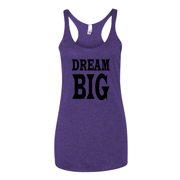 DREAM BIG, Ladies Triblend Racerback Tank - STATEMENT APPAREL  - 1